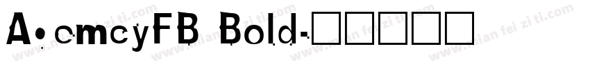 AgemcyFB Bold字体转换